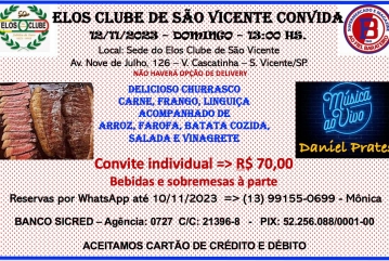 Elos Clube de São Vicente convida você e sua família para este delicioso Churrasco.